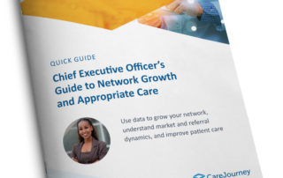 CEO's Guide to Tracking Provider Performance, Reducing Low-value Care, and Improving Healthcare Accessibility